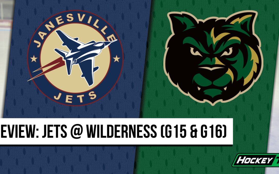 Weekend Preview: Jets @ Wilderness (G15 & G16)