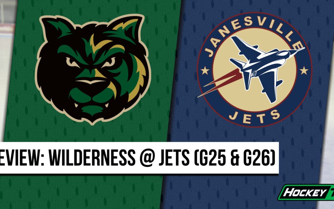 Weekend Preview: Jets vs. Wilderness (G25 & G26)