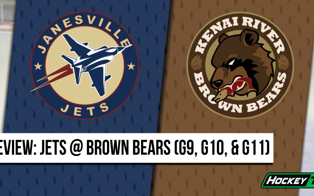 Weekend Preview: Jets @ Brown Bears (G9, G10, & G11)