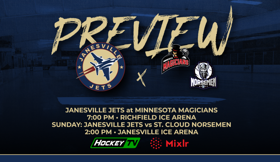 Weekend Preview: Jets at Magicians/vs. Norsemen (G54, G55 & G56)