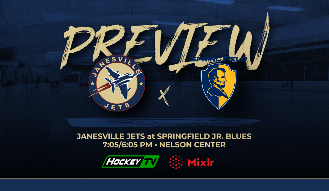 Weekend Preview: Jets at Jr. Blues (G59 & G60)