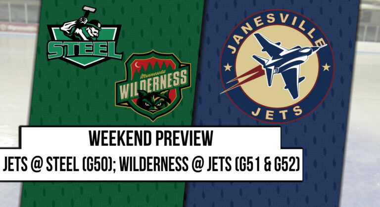 Weekend Preview: Jets @ Steel; Wilderness @ Jets (G50, G51 & G52)