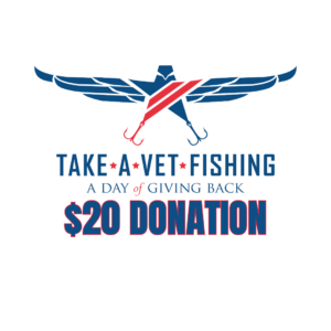 Take A Vet Fishing: $20 Donation