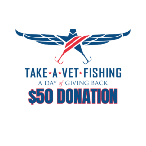 Take A Vet Fishing: $50 Donation